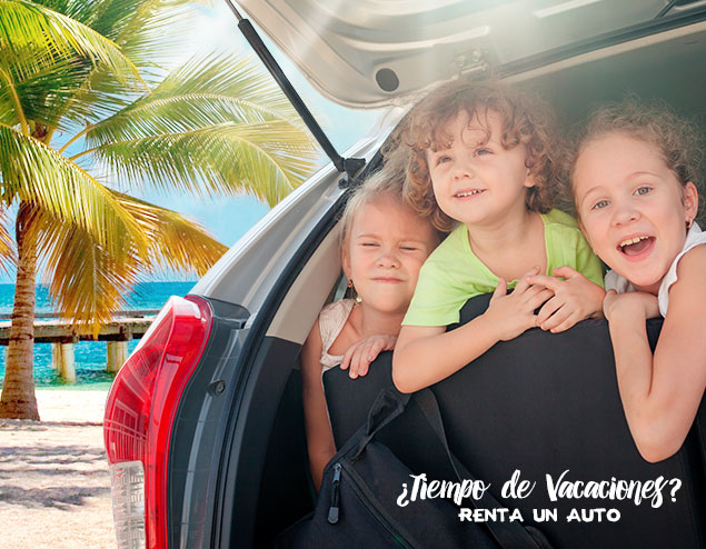 �Tiempo de vacaciones? Renta un auto